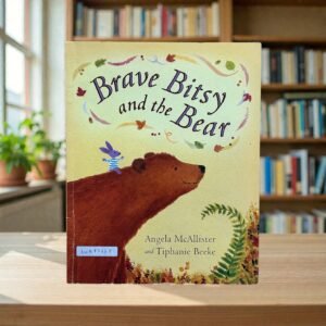 Brave Bitsy And The Bear_Angela McAllister_KWB83638