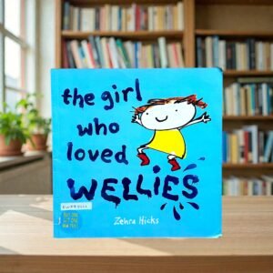 The Girl Who Loved Wellies_Zehra Hicks_KWB83663