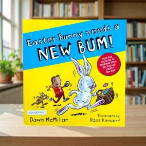 Easter Bunny Needs A New Bum_Dawn McMillan_KWB83715