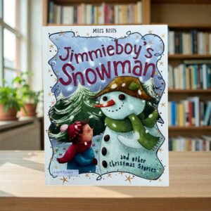 Jimmieboy's Snowman And Other Christmas Stories_Miles Kelly_KWB83759