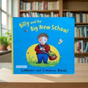Billy And The Big New School_CatherineAnholt_KWB83838