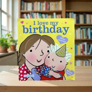 I Love My Birthday_Giles Andreae_KWB83849