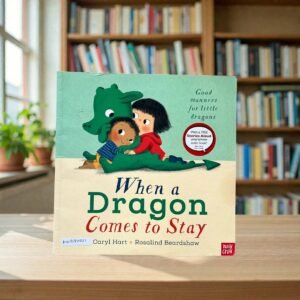 When A Dragon Comes To Stay_Caryl Hart_KWB84021