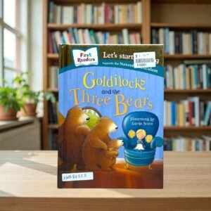 Goldilocks And The Three Bears_First Readers_Gavin Scott_KWB84223