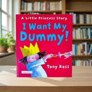 I Want My Dummy!_Tony Ross_KWB84455