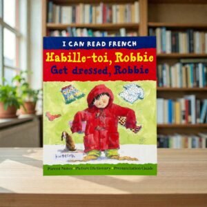 Habille Toi Robbie / Get Dressed Robbie_I Can Read French_English And Languages_B Small Publishing_KWB85084
