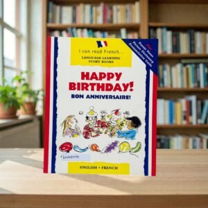 Happy Birthday / Bon Anniversaire_I Can Read French_English / French Languages_B Small Publishing_KWB85092
