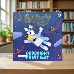 Bluey_Goodnight Fruit Bat_Ladybird_KWB85561