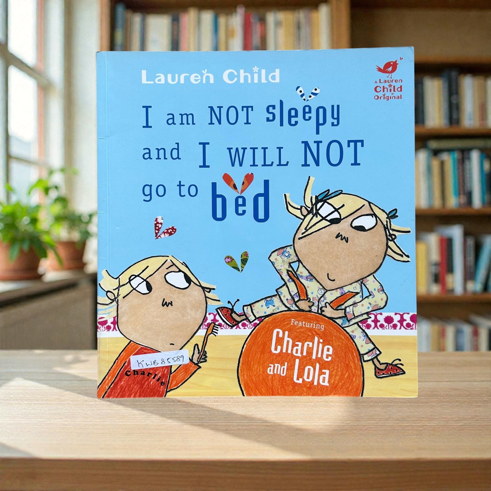 I Am Not Sleepy And I Will Not Go To Bed_Charlie And Lola_Lauren Child_KWB85589