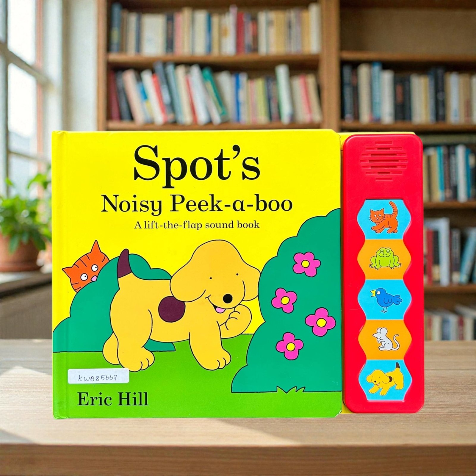Spot's Noisy Peek A Boo_Sound With Flap Book_Eric Hill_KWB85667