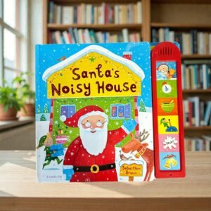 Santa's Noisy House_Sound Book_Camphbell Book_KWB86108