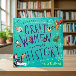 Great Women Who Made History_Kate Pankhurst_KWB81774