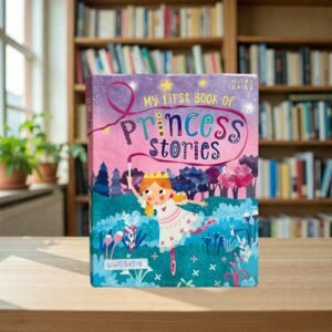 My First Book Of Princess Stories_Miles Kelly _KWB81817