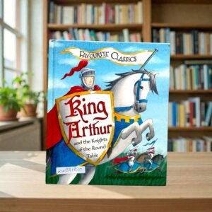 Favourite  Classics_King Arthur And The  Knights Of The Round Table_Tick Tock_KWB81830