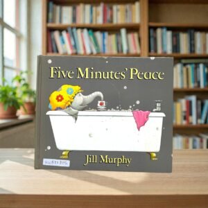 Five Minute's Peace_Jill Murphy_KWB81856