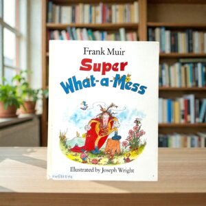 Super What_a_Mess_Frank Muir_KWB81878