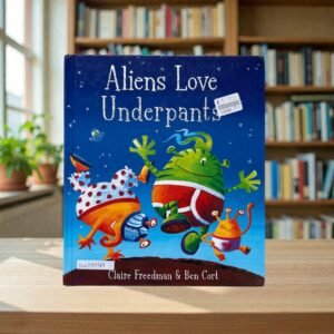 Aliens Love Underpants_Clarie Freedman_KWB81919
