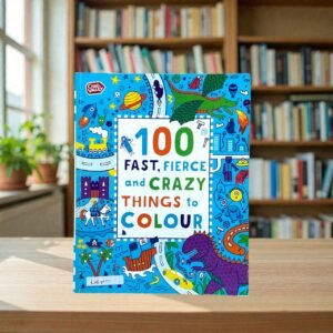 100 Fast, Fierce And Crazy Things To Colour_Chad Valley_KWB85177