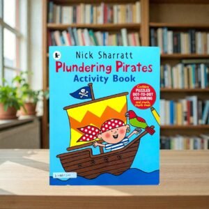 Plundering Pirates Activity Book_With Puzzles And Dot To Dot Colouring_Nick Sharratt_KWB85309