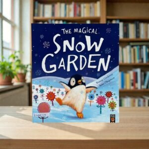 The Magical Snow Garden_Tracey Corderoy_KWB85458