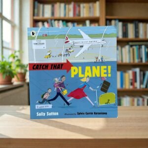 Catch That Plane_Sally Sutton_KWB85500