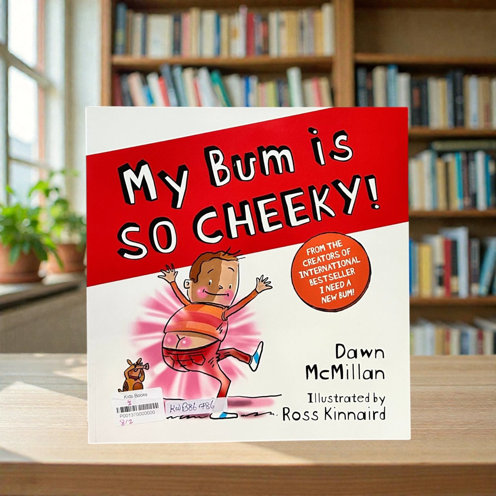 My Bum Is So Cheeky!_Dawn Mcmillan_KWB86786