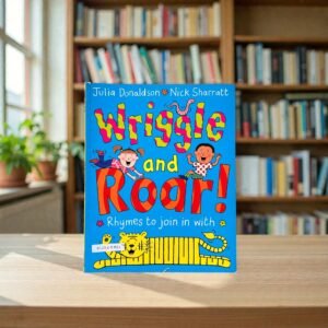 Wriggle And Roar_Julia Donaldson_KWB87742